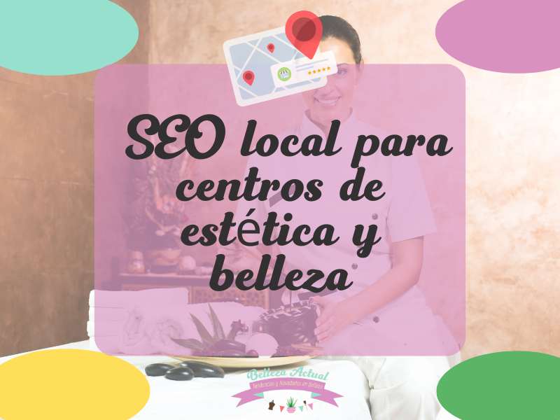 SEO local para centros de estética y belleza